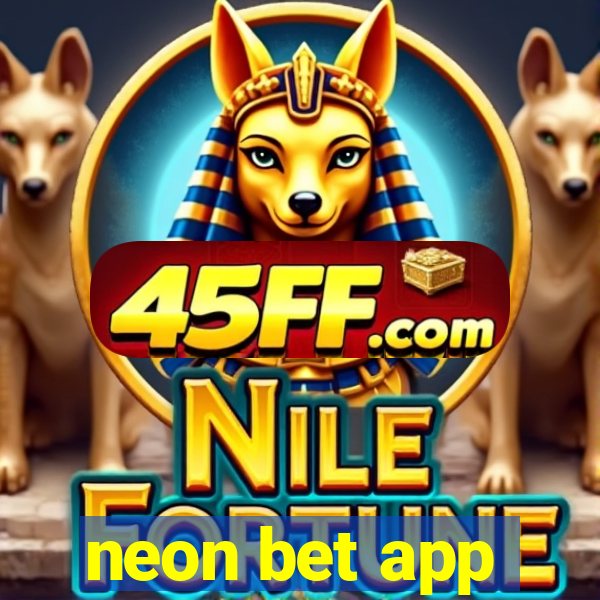 neon bet app